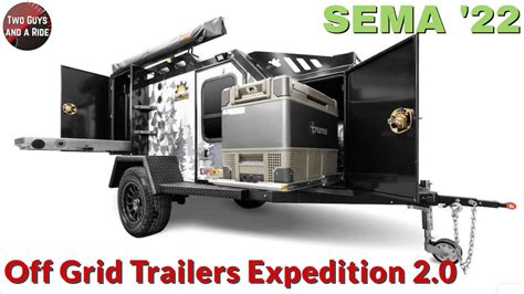 OffGrid Trailers Expedition 2.0 - SEMA 2022 - YouTube