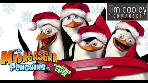 The Madagascar Penguins in A CHRISTMAS CAPER by Jim Dooley - YouTube