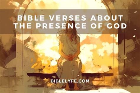 25 Bible Verses about the Presence of God — Bible Lyfe