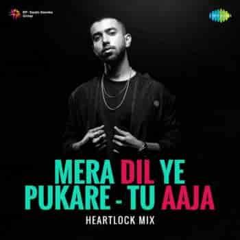 Mera Dil Ye Pukare Aaja Remix Lyrics | Heartlock Version