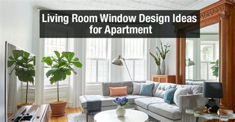 10 Top Living Room Window Design Ideas for Apartment