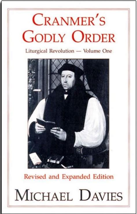 Cranmer's Godly Order: Liturgical Revolution - Volume One by Michael Treharne Davies | Goodreads