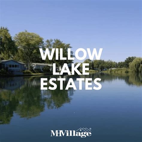 Willow Lake Estates Mobile Home Community | Willow lake, Mobile home parks, West river