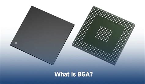 BGA - Something you need to know about its types and soldering methods - IBE Electronics