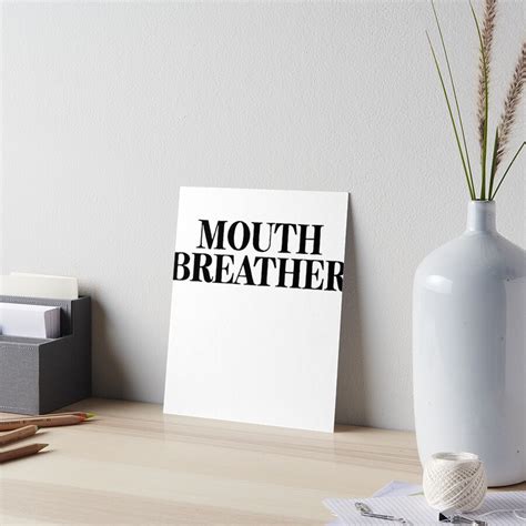 "Mouth Breather - Great For TV Lover Meme" Art Board Print for Sale by ShieldApparel | Redbubble