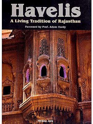 Havelis - A Living Tradition of Rajasthan | Exotic India Art