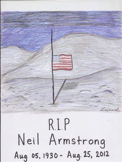 Godspeed Neil Armstrong! The flag on the Moon is officially half mast ...