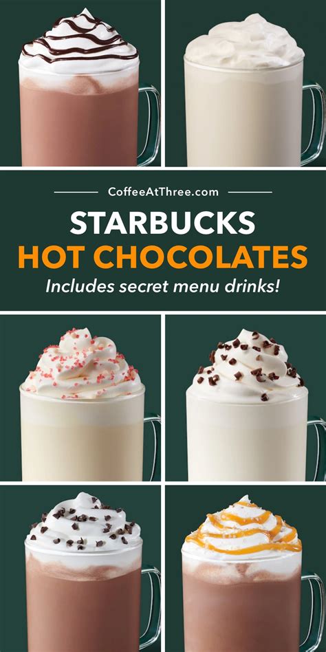 12 Starbucks Hot Chocolates (Including Secret Menu) - Coffee at Three