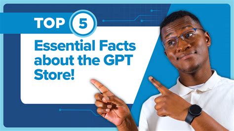 Exploring the GPT Store: 5 Essential Facts You Must Know! - GPT AI News