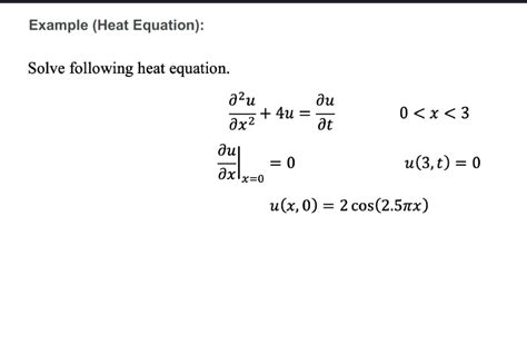 Solved Example (Heat Equation): Solve following heat | Chegg.com