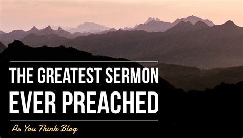 The Greatest Sermon Ever Preached - As You Think