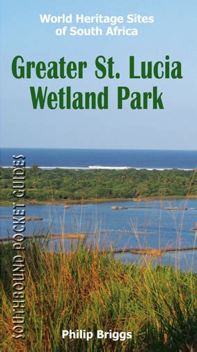 iSimangaliso / Greater St. Lucia Wetlands Park - World Heritage Sites of SA - David Fleminger