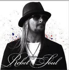 Kid Rock Rebel Soul Tour Dates - The First Leg