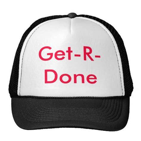 Get-R-Done Mesh Hat | Zazzle