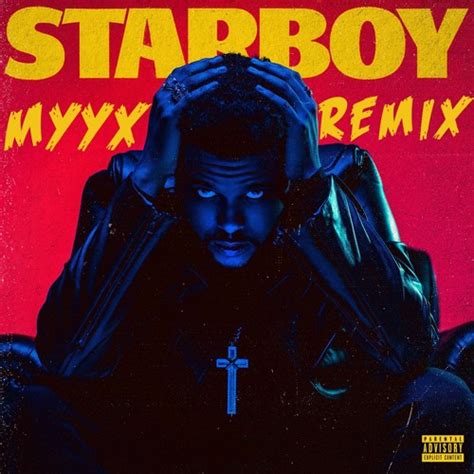 Stream The Weeknd - Starboy Ft. Daft Punk (Myyx Remix) by Fred Genna | Listen online for free on ...