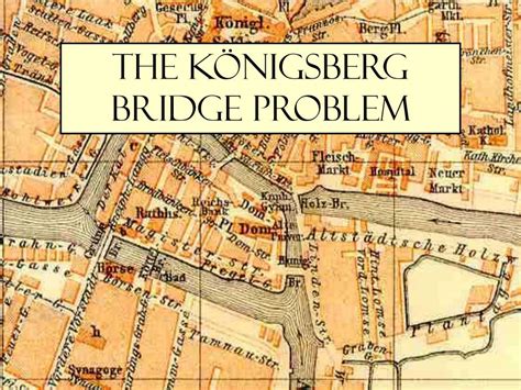 PPT - The Königsberg Bridge Problem PowerPoint Presentation, free ...