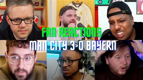 Fan Reaction Man City 3-0 Bayern Munich | Fan Reactions - YouTube