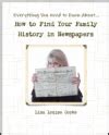 Find Family History with Online Newspaper Research: More Chronicling ...