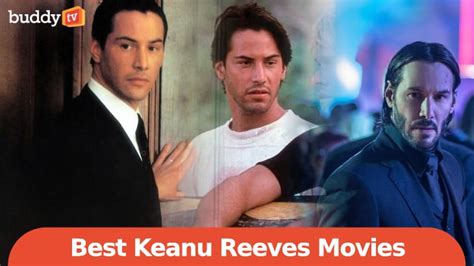 10 Best Keanu Reeves Movies, Ranked by Viewers - BuddyTV