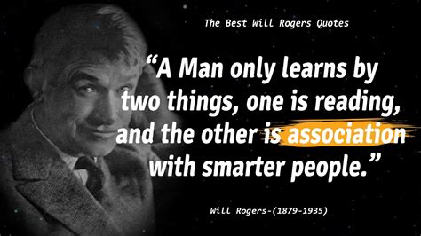 The Best Quotes From Will Rogers, A Man Who Saw And Experienced A Lot ...