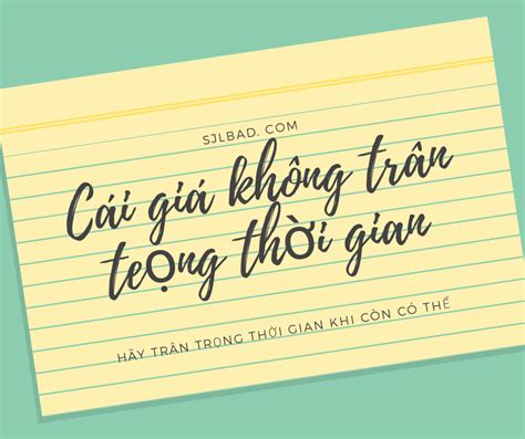 Cái Gía Không Trân Trọng Thời Gian | Viết bởi sjlbad