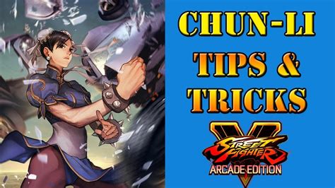 Street Fighter V: Arcade Edition - Chun-li Tips and Tricks - YouTube