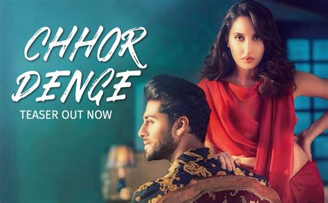 Chhor Denge Teaser: Nora Fatehi Is An Absolute Mesmeriser In This Emotional Track