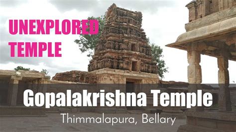 UNEXPLORED TEMPLES | Gopalakrishna Temple | Thimmalapura | bellary tourist places | Bellary ...