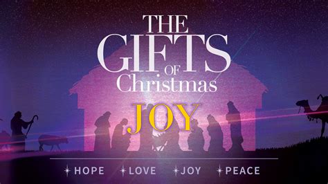 The Gifts of Christmas: JOY — First Baptist Church Dunkirk