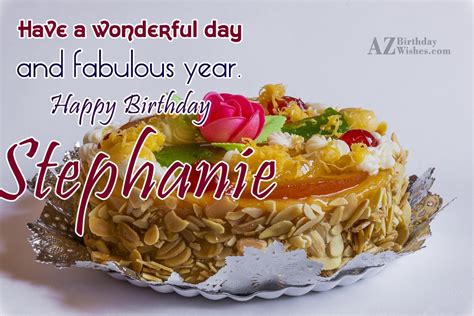 Happy Birthday Stephanie - AZBirthdayWishes.com