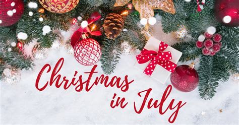 What is Christmas in July? How to Celebrate Properly - Open for Christmas