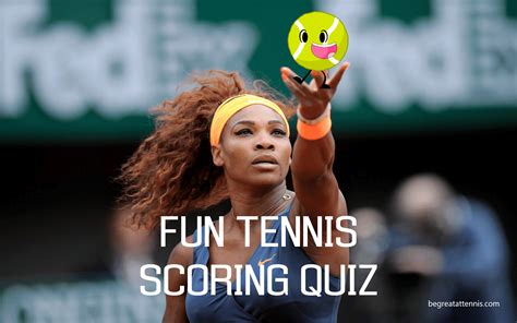 Fun Tennis Scoring Quiz – Be Gr8 at Tennis – Rob Cherry