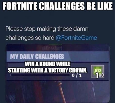 Fortnite challenges be like : r/FortniteMemes