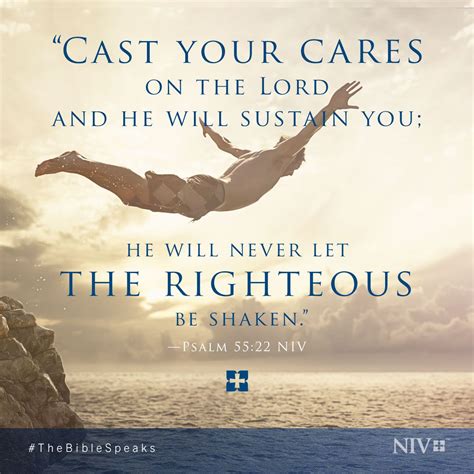 Cast your cares on the Lord.... Psalm 55:22 #NIV #TheBibleSpeaks ...