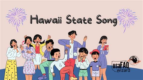 Hawaii State Song - By King David Kalakaua In 1874 - usaFAQwizard