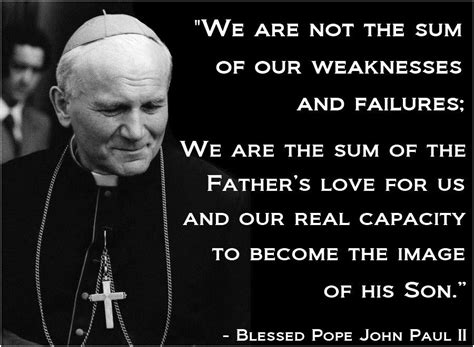 Blessed Pope John Paul II Quote | Pope john paul ii quotes, John paul ...