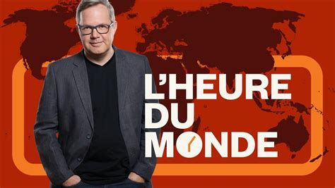 L'heure du monde | Radio-Canada Première