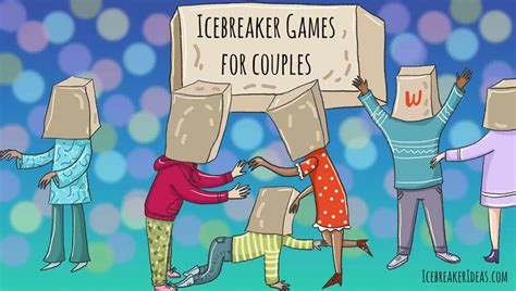 16 Perfect Icebreaker Games for Couples - IcebreakerIdeas