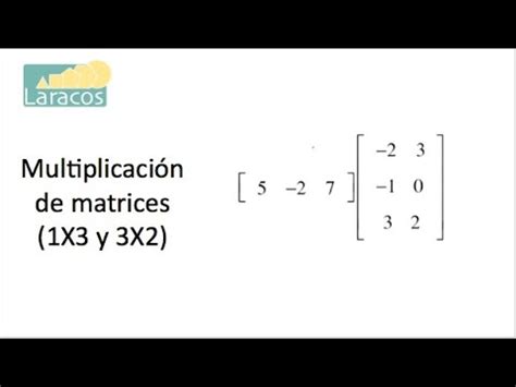 Multiplicación de matrices (1X3 y 3X2) - YouTube