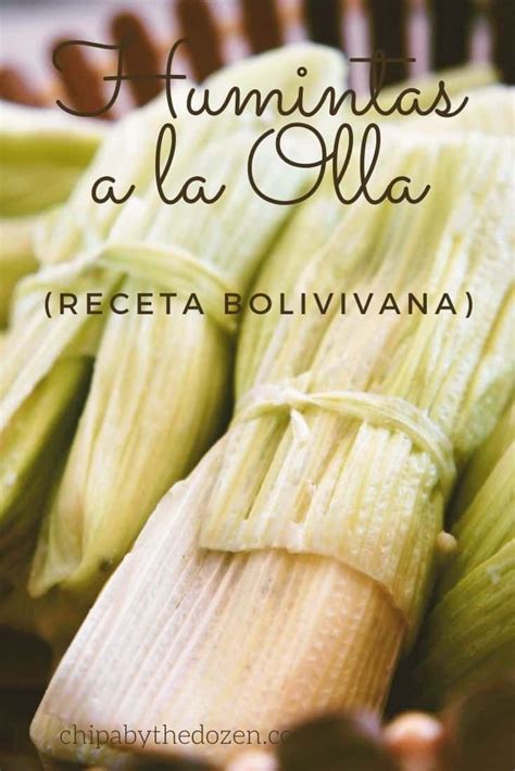 Humintas a la Olla (Receta Boliviana) | Receta | Recetas bolivianas, Comida boliviana ...