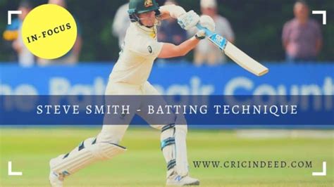 In-Focus: Steve Smith Batting Technique - CricIndeed