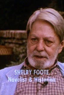 Shelby Foote Quotes From. QuotesGram