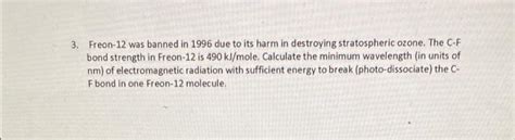 Solved 3. Freon-12 was banned in 1996 due to its harm in | Chegg.com