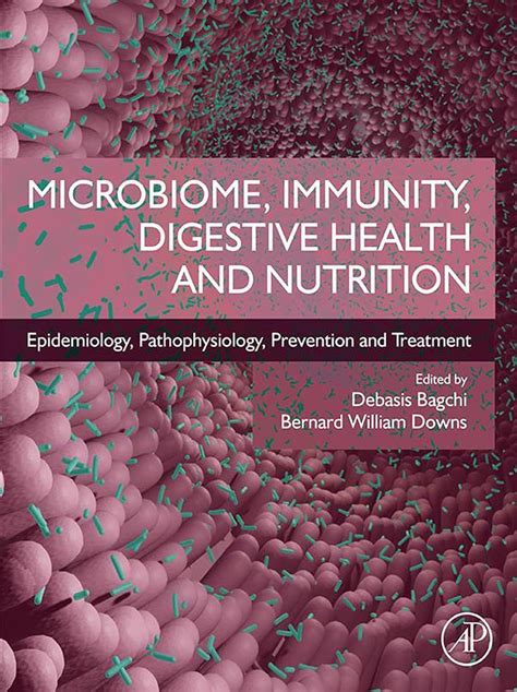 Microbiome, Immunity, Digestive Health and Nutrition: Epidemiology, Pathophysiology, Prevention ...