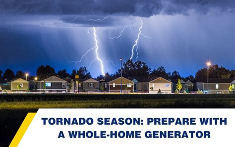 Tornado Season: Prepare With a Whole-Home Generator - Staley Electric