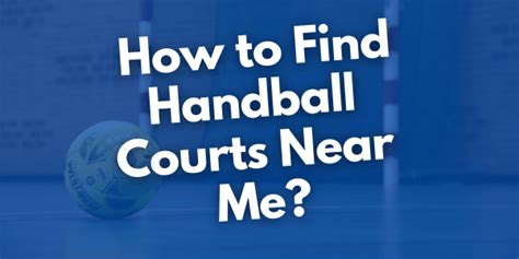 Handball Courts Near Me - NEARSH