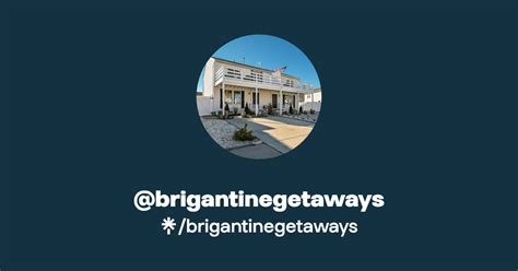 @brigantinegetaways | Linktree