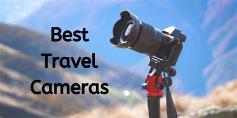 Best travel cameras for the year 2020 | Nomadifying