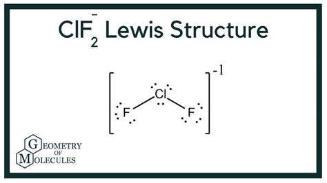 ClF2- Lewis Structure | How to find out, Lewis, Chart