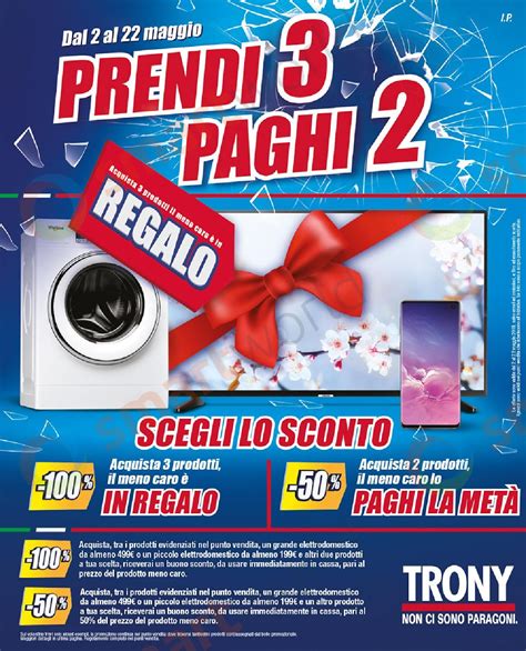 Volantino Trony “Prendi 3 Paghi 2” 2-22 maggio 2019: super sconti su ...